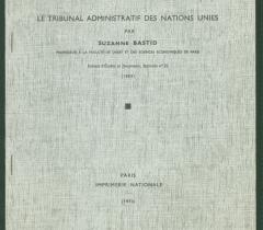 S. Bastid. Le Tribunal administratif des Nations-Unies. (4°N. S. Br. 343 (G), © Bibliothèque de l'Institut de France))