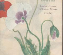 Un herbier-monde : le musée botanique de Benjamin Delessert (1773-1847) Un herbier-monde : le musée botanique de Benjamin Delessert (1773-1847)